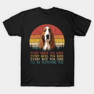 Retro Basset Hound Every Snack You Make Every Meal You Bake T-Shirt